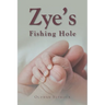 Zye's Fishing Hole