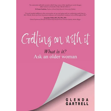 Getting on with it: What is it? Ask an older woman