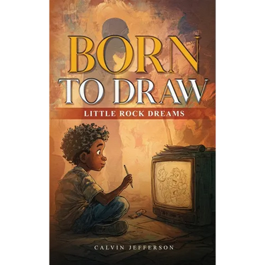 BORN TO DRAW Little Rock Dreams