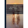 The Mentally Retarded Child at Home; a Manual for Parents