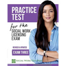 Practice Test for the Social Work Licensing Exam: Exam Three (Revised & Updated)