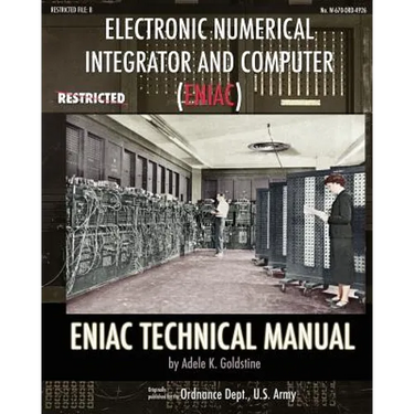 Electronic Numerical Integrator and Computer (ENIAC) ENIAC Technical Manual