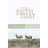 Give Me A Faith Like That - NT Version: Walking In The Footsteps of New Testament Saints