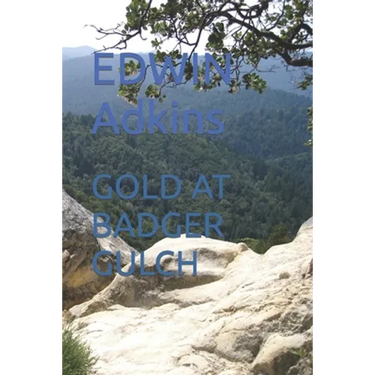 Gold at Badger Gulch