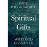 Spiritual Gifts: What God Gives to Us