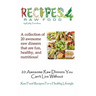 20 Awesome Raw Dinners You Can't Live Without: Raw Food Recipes For A Heathly Lifestyle