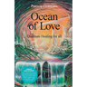 Ocean of Love, Quantum Healing for All
