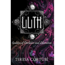 Lilith: Goddess of Darkness and Liberation