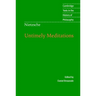Nietzsche: Untimely Meditations