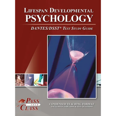 Lifespan Developmental Psychology DANTES / DSST Test Study Guide