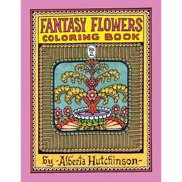 Fantasy Flowers Coloring Book No. 2: 32 Designs in an Elaborate Square Frame