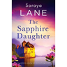 The Sapphire Daughter: A completely gripping and emotional page-turner