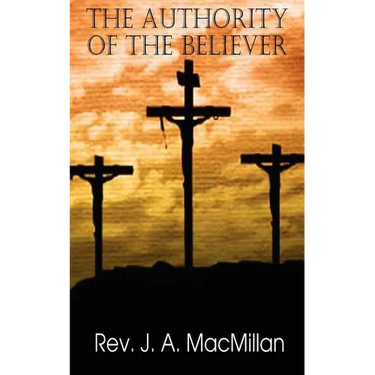 The Authority of the Believer, Principles Set Forth in the Epistle to the Ephesians