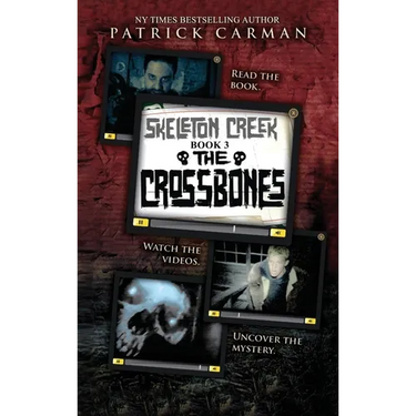 Crossbones: Skeleton Creek #3