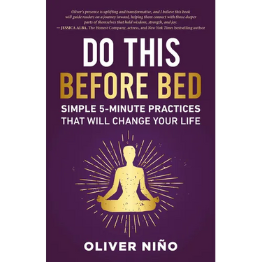 Do This Before Bed: Simple 5-Minute Practices That Will Change Your Life