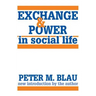 Exchange and Power in Social Life