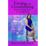 Living with Crossdressing: Discovering Your True Identity