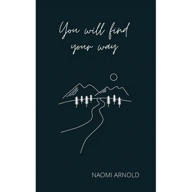 You Will Find Your Way