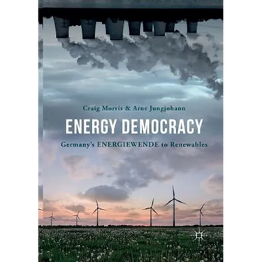 Energy Democracy: Germany's Energiewende to Renewables