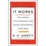 It Works: The Complete Original Edition: The Famous Little Red Book That Makes Your Dreams Come True