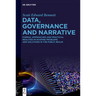 Data, Governance and Narrative: Formal Approaches and Practical Realities in Shaping Problems and Solutions in the Public Realm