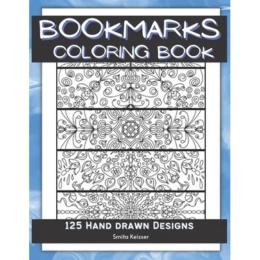 Bookmarks Coloring Book: 125 Hand Drawn Designs