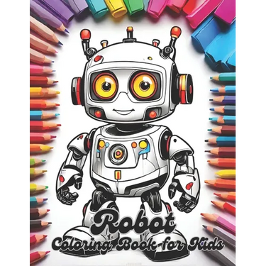 Robot Coloring Book for Kids: 50 Robot Designs with Colorful Robot Coloring Book Cover.