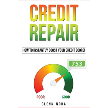 Credit Repair: How to Instantly Boost Your Credit Score!