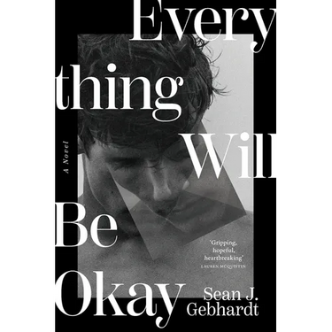 Everything Will Be Okay