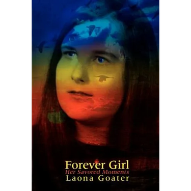 Forever Girl: Her Savored Moments