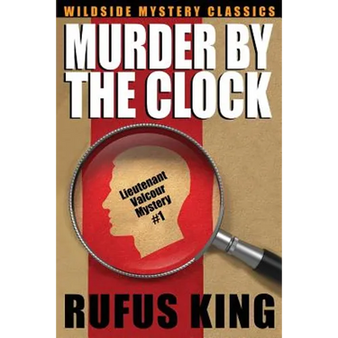 Murder by the Clock: A Lt. Valcour Mystery