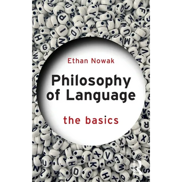 Philosophy of Language: The Basics