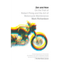 Zen and Now: On the Trail of Robert Pirsig and the Art of Motorcycle Maintenance