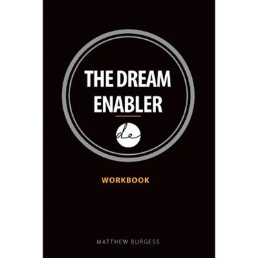 The Dream Enabler: Workbook