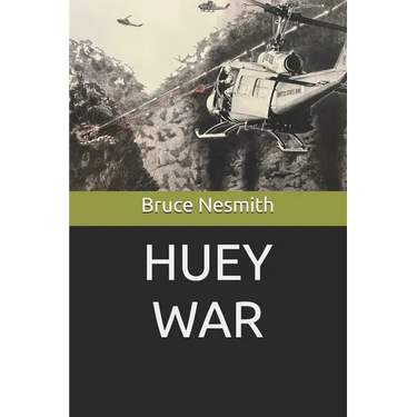 Huey War: Viietnam from the Backseat