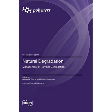Natural Degradation: Management of Polymer Degradation