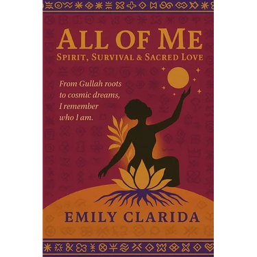 All of Me: Spirit, Survival & Sacred Love