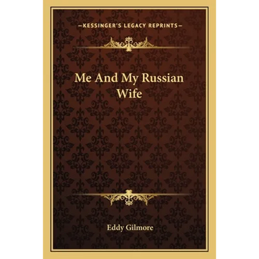 Me and My Russian Wife