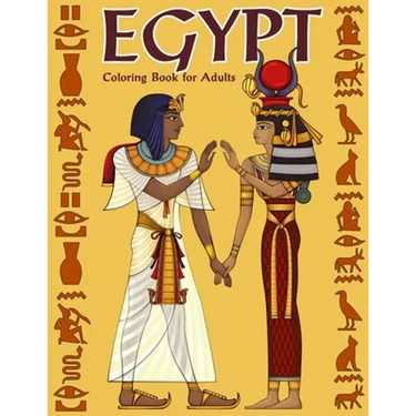 Egypt Coloring Book for Adults: Gods, Mummies, Hieroglyphics, Ancient Egypt Colouring Book