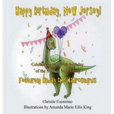 Happy Birthday, New Jersey: Celebrating the 350th Birthday of New Jersey