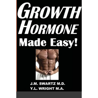 Growth Hormone Made Easy!: How to Safely Raise Your Human Growth Hormone (HGH) Levels to Burn Fat, Build Bigger Muscles, and Reverse Aging