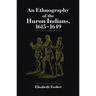 Ethnography of the Huron Indians: 1615-1649
