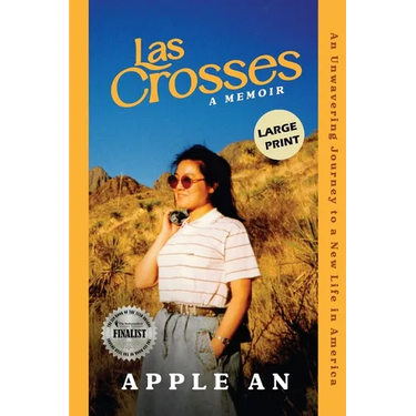 las Crosses: An Unwavering Journey to a New Life in America (Large Print)