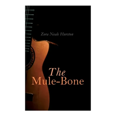 The Mule-Bone
