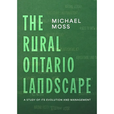 The Rural Ontario Landscape: A Study of its Evolution and Management