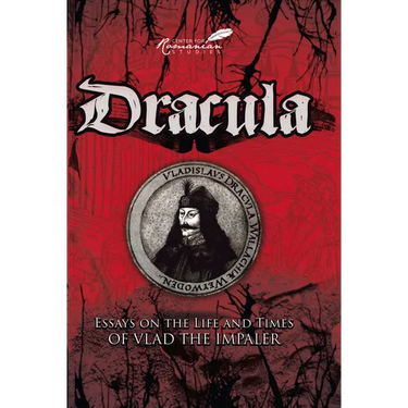 Dracula: Essays of the Life and Times of Vlad the Impaler