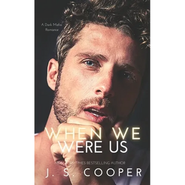 When We Were Us: A Dark Mafia Romance