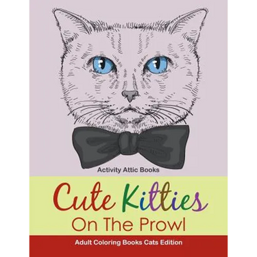 Cute Kitties On The Prowl - Adult Coloring Books Cats Edition