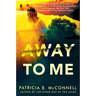 Away to Me