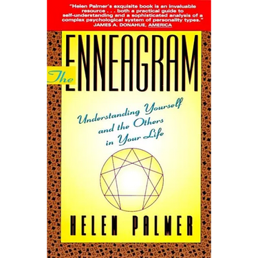 The Enneagram: Understanding Yourself and the Others in Your Life